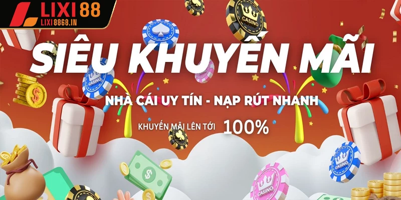 Khuyến mãi Lixi88 dành cho người mới