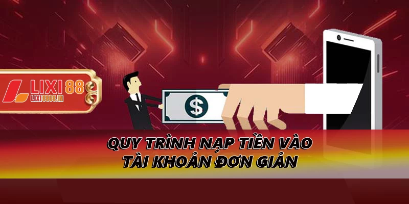 Nạp tiền nhanh với các bước đơn giản