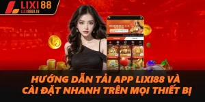 Tải app Lixi88