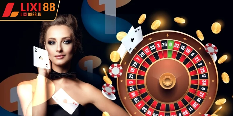 Kinh nghiệm chơi Casino Lixi88